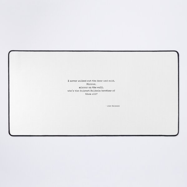 Item preview, Funny Alec Baldwin Quote About Mirror Mirror and Baldwin Brothers Humor designed and sold by dukelam.