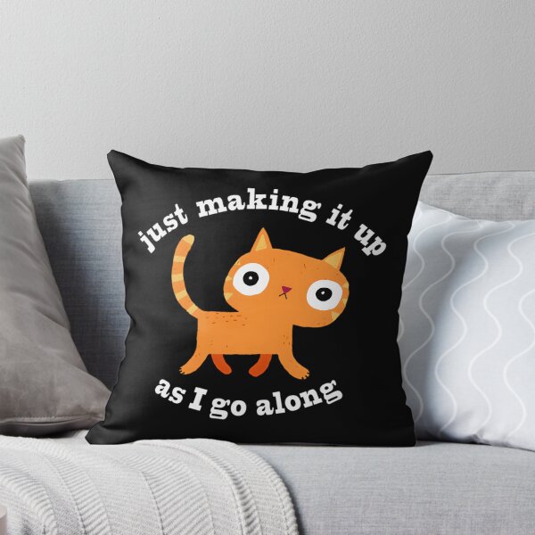 Item preview, Just Making It Up - Funny Creative Quote Design for Artists and Thinkers designed and sold by Teach-shirts.