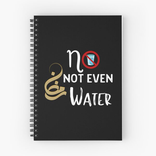 Item preview, No Not Even Water Ramadan designed and sold by risti-anGarrard.