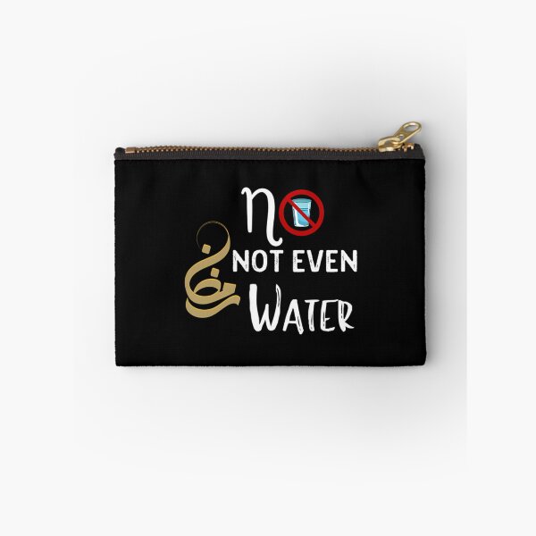 Item preview, No Not Even Water Ramadan designed and sold by risti-anGarrard.