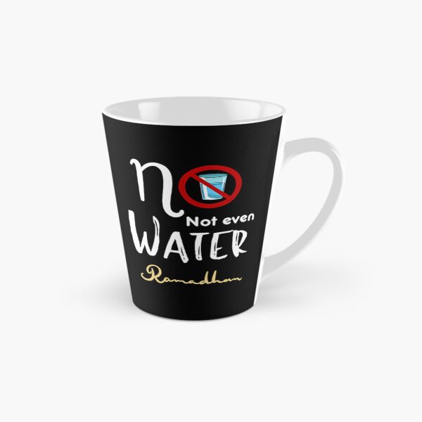 Item preview, No Not Even Water Ramadan designed and sold by risti-anGarrard.