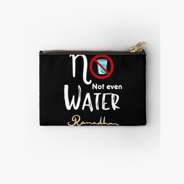 Item preview, No Not Even Water Ramadan designed and sold by risti-anGarrard.