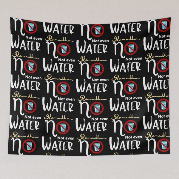 Item preview, No Not Even Water Ramadan designed and sold by risti-anGarrard.