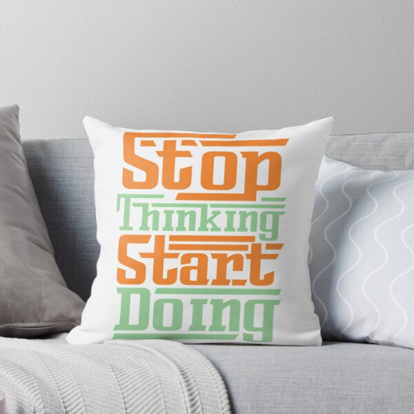Item preview, Stop Thinking Start Doing  designed and sold by utter-risch.