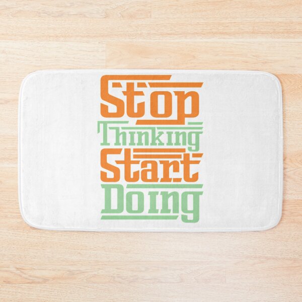 Item preview, Stop Thinking Start Doing  designed and sold by utter-risch.