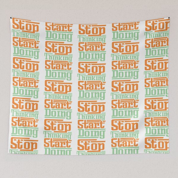 Item preview, Stop Thinking Start Doing  designed and sold by utter-risch.