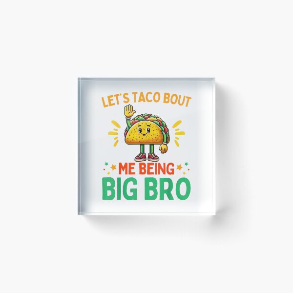 Item preview, Let's Taco Bout Me Being Big Bro Brother Baby Announcement T-Shirt designed and sold by gidget-gadget.