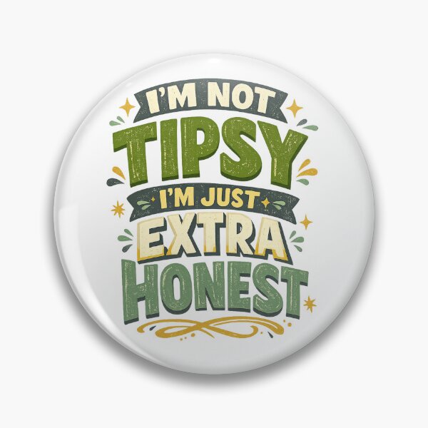 Item preview, I’m Not Tipsy I’m Just Extra Honest Funny Drinking Humor Retro Quote Art designed and sold by inkoutninja.