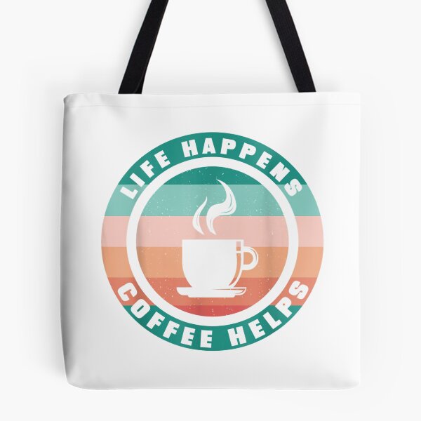 Item preview, Life Happens Coffee Helps - Coffee Lovers Say T-Shirt designed and sold by gidget-gadget.
