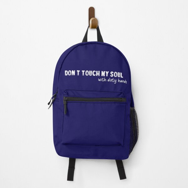 Item preview, Don't touch my soul with dirty hands - White designed and sold by QukiDesign.
