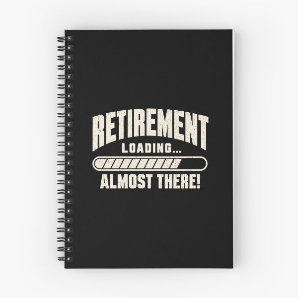 Item preview, Retirement Loading Almost There designed and sold by a-turner-paint.