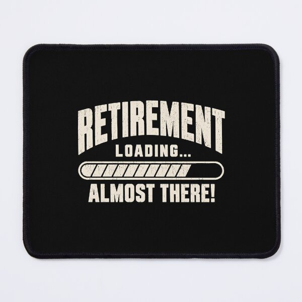 Item preview, Retirement Loading Almost There designed and sold by a-turner-paint.
