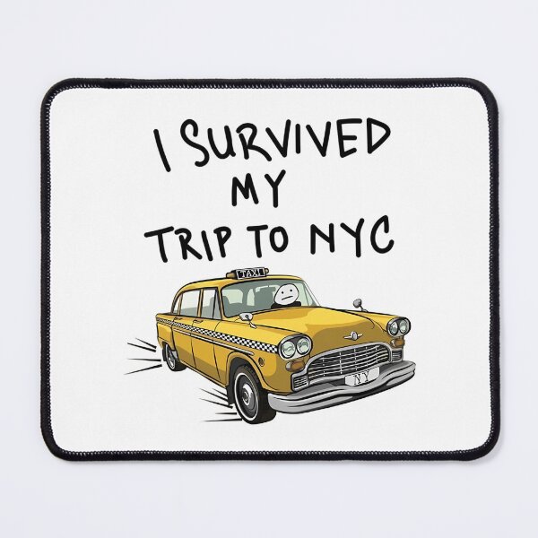 Item preview, I Survived My Trip To Nyc designed and sold by rianroblewski.