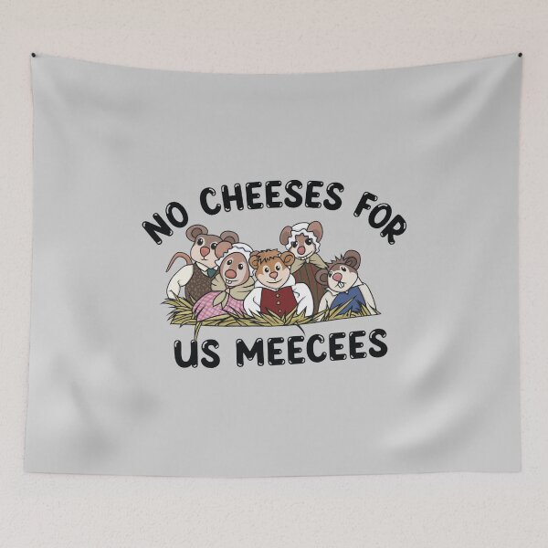 Item preview, No Cheeses For Us Meeces Adorable Rodent Art designed and sold by Bernlivier.