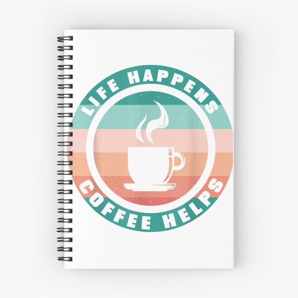 Item preview, Life Happens Coffee Helps - Coffee Lovers Say T-Shirt designed and sold by gidget-gadget.