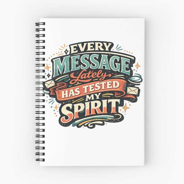 Item preview, Every Message Lately Has Tested My Spirit Funny Sarcastic Retro Quote Art designed and sold by inkoutninja.