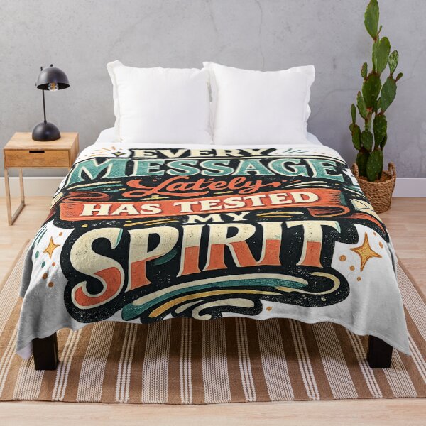 Item preview, Every Message Lately Has Tested My Spirit Funny Sarcastic Retro Quote Art designed and sold by inkoutninja.
