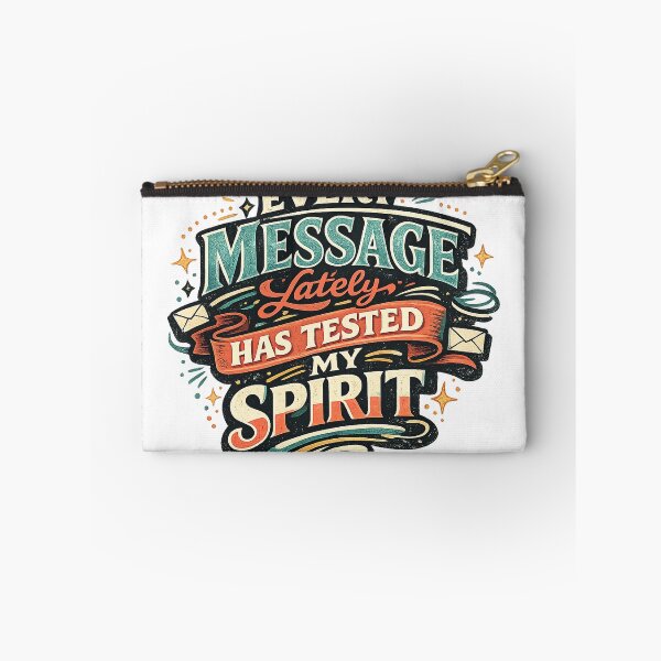 Item preview, Every Message Lately Has Tested My Spirit Funny Sarcastic Retro Quote Art designed and sold by inkoutninja.