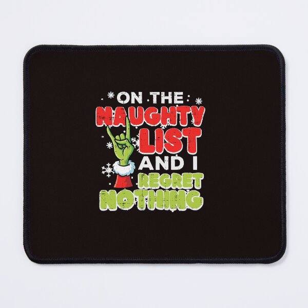 Item preview, On The Naughty List I Regret Nothing Christmas Humor designed and sold by ImeldaSparks.