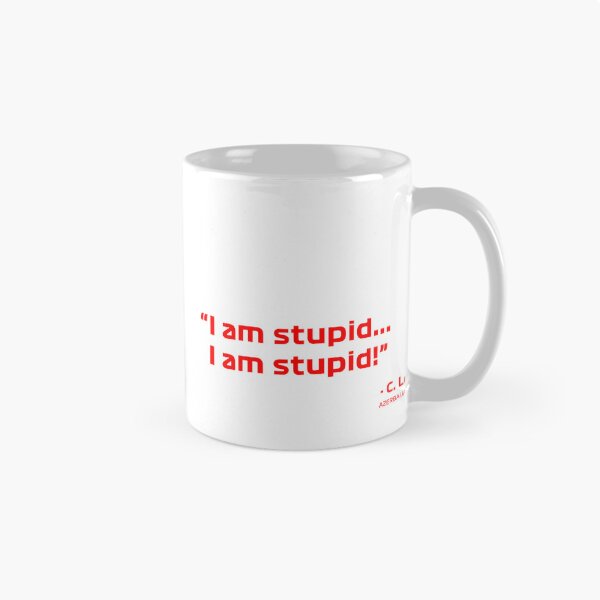 Item preview, Funny I Am Stupid Quote with Leclerc Design for Humor Lovers designed and sold by PORTALSTAR.