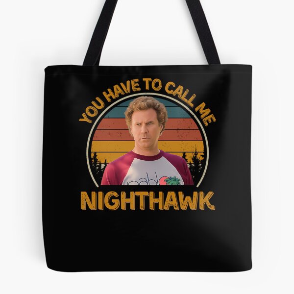 Item preview, Step Brothers You Have To Call Me Nighthawk Brennan Huff  designed and sold by lawingzstkaczck.