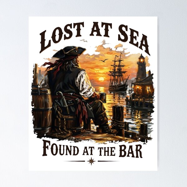 Item preview, Lost At Sea Found At The Bar - Pirate designed and sold by ismaelgeme.