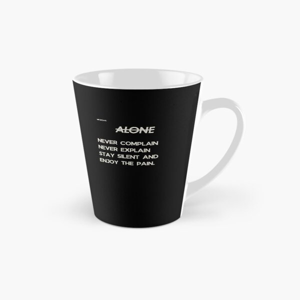 Item preview, Alone Never Complain Never Explain Minimalist Quote designed and sold by Mr besho.