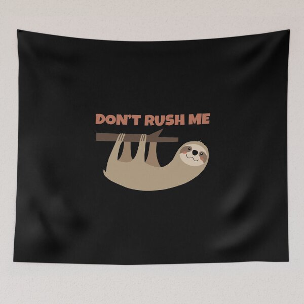 Item preview, Don't Rush Me designed and sold by KewaleeTee.