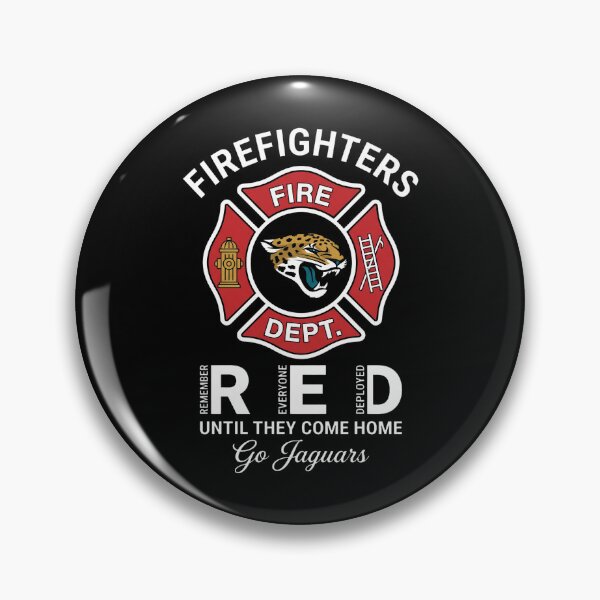 Item preview, Jacksonville Jaguars - Firefighters Fire Dept - Remember Everyone Deployed Until They Come Home Go Jaguars designed and sold by ismaelgeme.