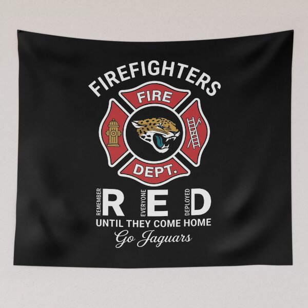 Item preview, Jacksonville Jaguars - Firefighters Fire Dept - Remember Everyone Deployed Until They Come Home Go Jaguars designed and sold by ismaelgeme.