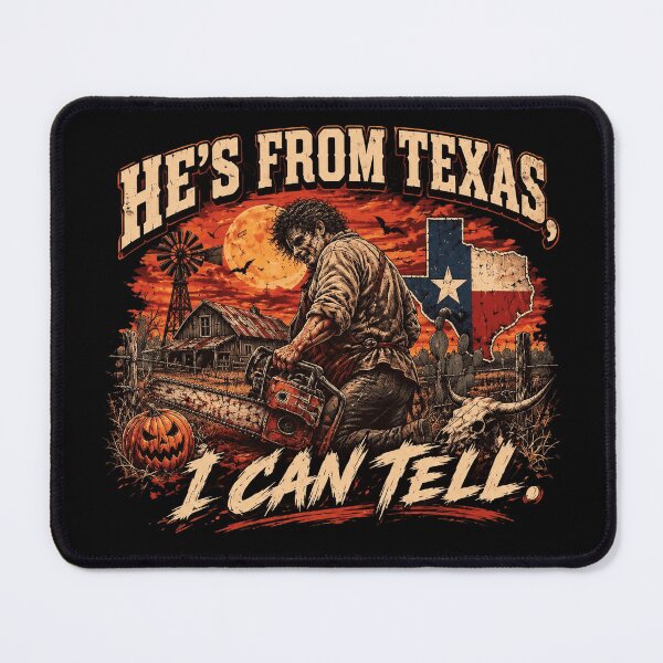Item preview, He's From Texas I Can't Tell designed and sold by eliquistgk.