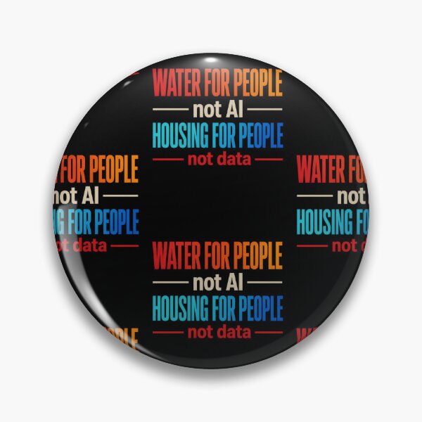 Item preview, Water For People Not AI Housing For People Activist Typography Design designed and sold by lionSutuShop.
