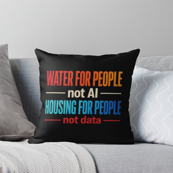 Item preview, Water For People Not AI Housing For People Activist Typography Design designed and sold by lionSutuShop.