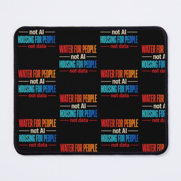 Item preview, Water For People Not AI Housing For People Activist Typography Design designed and sold by lionSutuShop.