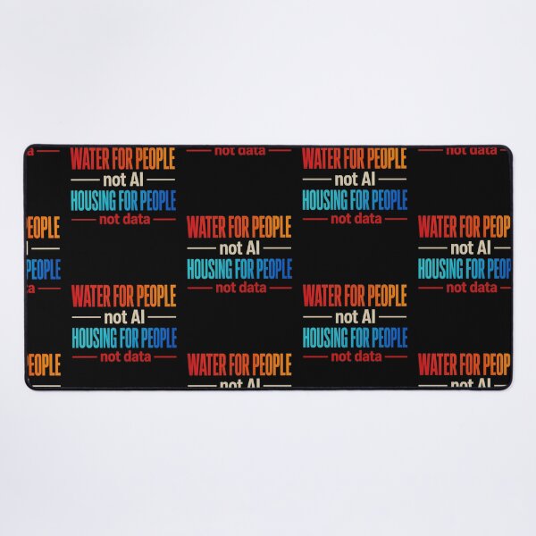 Item preview, Water For People Not AI Housing For People Activist Typography Design designed and sold by lionSutuShop.
