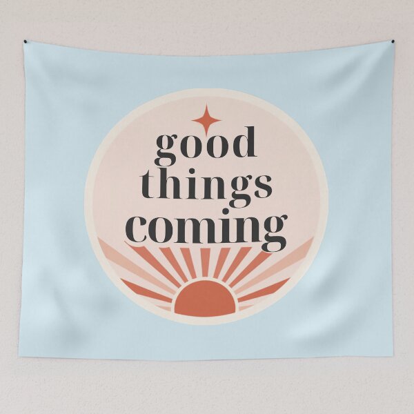 Item preview, Good Things Coming Positive Manifestation Quote designed and sold by CosmicQuietStudio.