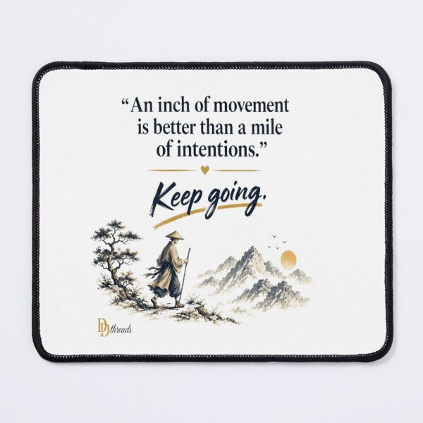 Item preview, An Inch of Movement – Keep Going Motivational Quote designed and sold by DesignerThreads.