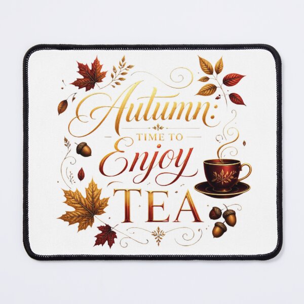 Item preview, Autumn Time To Enjoy Tea Quote designed and sold by OlesiaCraft.