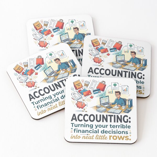 Item preview, Accounting: Turning your terrible financial decisions into neat little rows. designed and sold by jrzvibe.