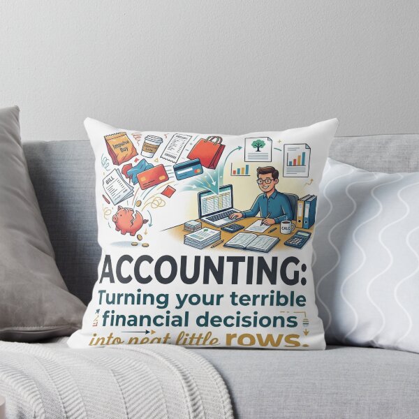Item preview, Accounting: Turning your terrible financial decisions into neat little rows. designed and sold by jrzvibe.