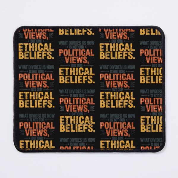 Item preview, Ethical Beliefs Not Political Views Meaningful Activist Typography Design designed and sold by lionSutuShop.