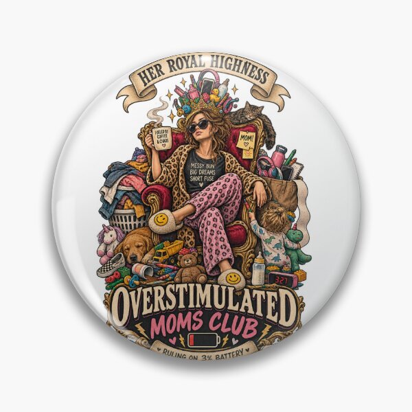 Item preview, Her Royal Highness Overstimulated Moms Club - Funny Mom Life Ruling On 3% Battery designed and sold by Neurospicy Trolls.