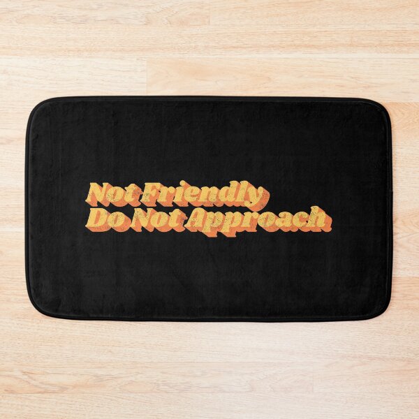Item preview, Not Friendly Do Not Approach Retro Funny Introvert Warning Typography designed and sold by Chonkz.