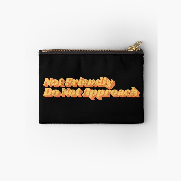 Item preview, Not Friendly Do Not Approach Retro Funny Introvert Warning Typography designed and sold by Chonkz.