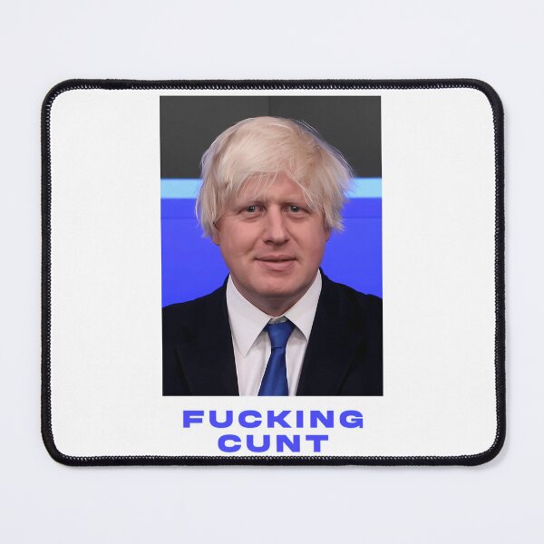 Item preview, Borris Johnson Fucking Cunt designed and sold by Tsofay.