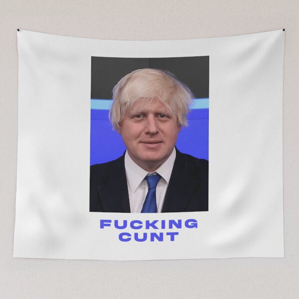 Item preview, Borris Johnson Fucking Cunt designed and sold by Tsofay.