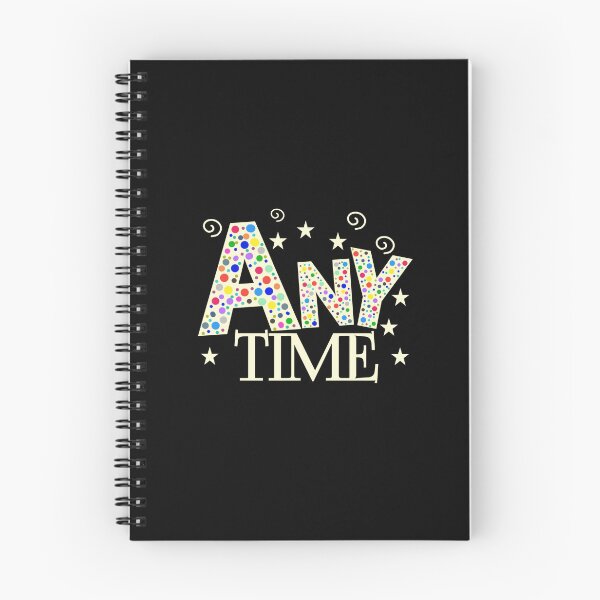 Item preview, Any time text designed and sold by vibeno1.