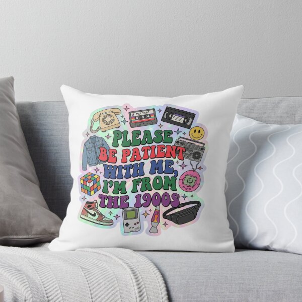 Item preview, Please Be Patient With Me Im From The 1900s 90s Nostalgia Retro Pop Culture Graphic    designed and sold by raedattia.