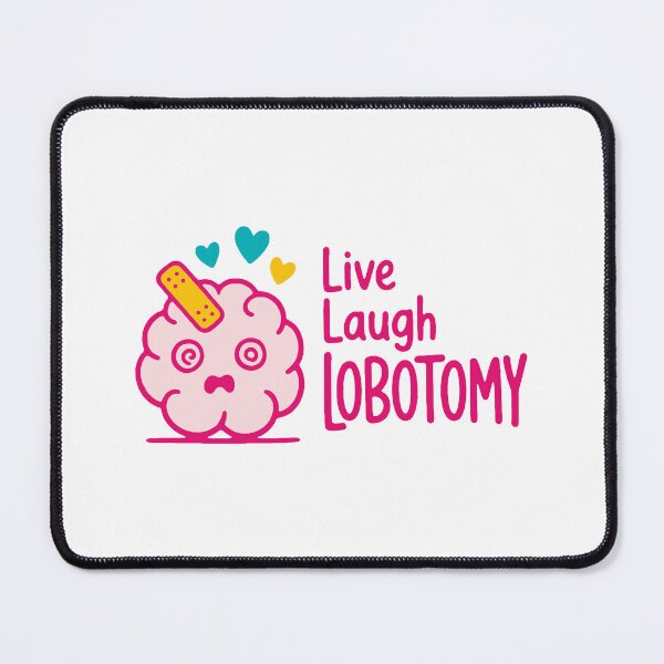 Item preview, Live laugh lobotomy - funny dark humor wall sign parody gift designed and sold by GagShots.