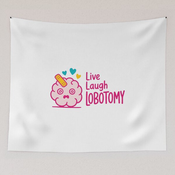 Item preview, Live laugh lobotomy - funny dark humor wall sign parody gift designed and sold by GagShots.
